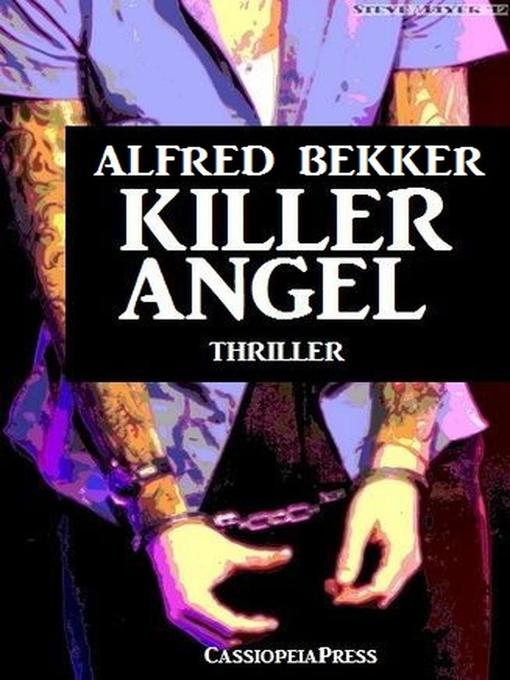 Title details for Alfred Bekker Thriller by Alfred Bekker - Available